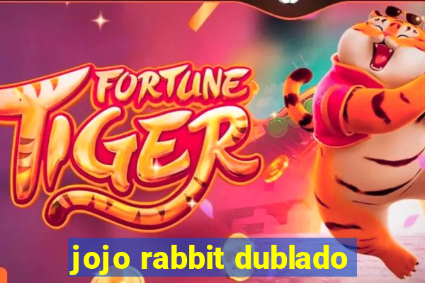 jojo rabbit dublado